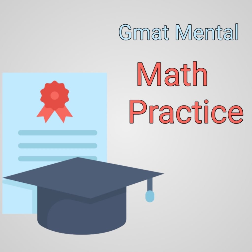 Gmat Mental Math Practice