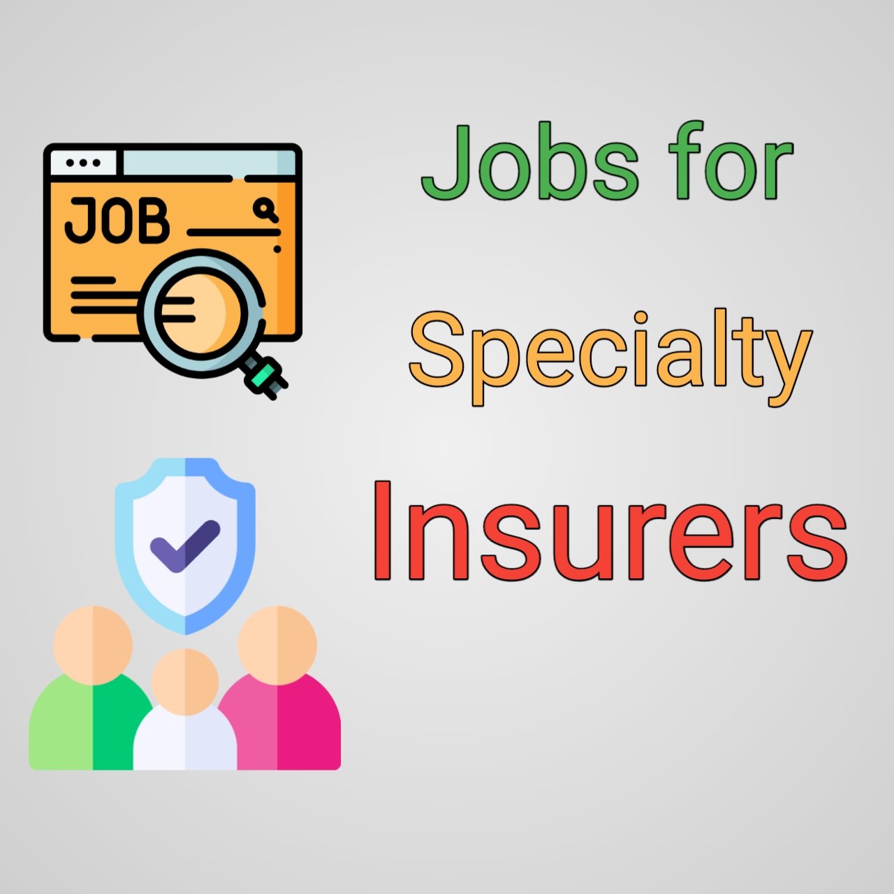 How many jobs are available in specialty insurers